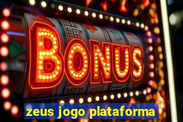 zeus jogo plataforma